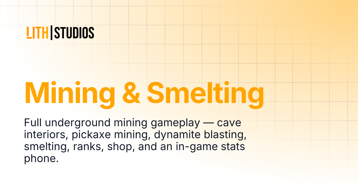 Mining & Smelting | Lith Studios - Documentation